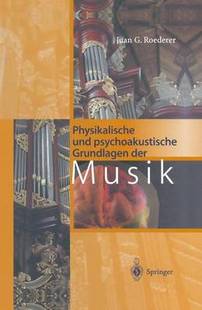 Physikalische der und Grundlagen Musik psychoakustische 预订