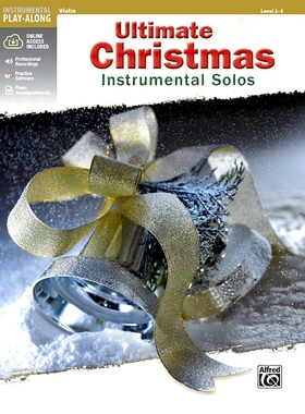 预订 Ultimate Christmas Instrumental Solos for Strings: Violin, Book & Online Audio/Software/Pdf [With Cd (Audio)] *圣诞