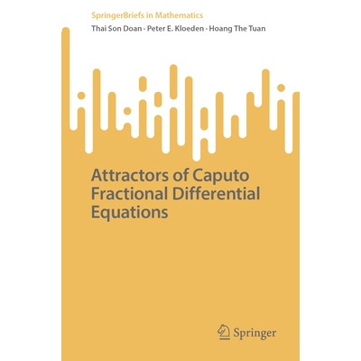 预订 Attractors of Caputo Fractional Differential Equations 卡普托分数微分方程的吸引子 9783032055101