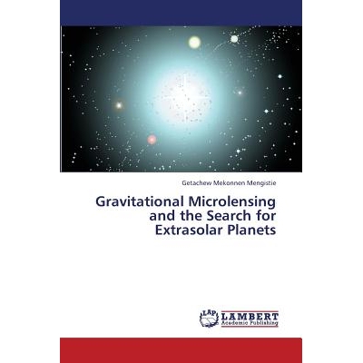 预订 Gravitational Microlensing and the Search for Extrasolar Planets: 9783659416354