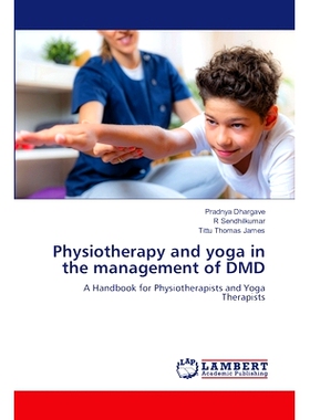 预订 Physiotherapy and yoga in the management of DMD: 9786208422837