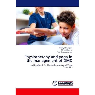 预订 Physiotherapy and yoga in the management of DMD: 9786208422837