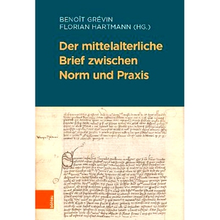und 9783412519629 mittelalterliche 中世纪信件 规范与实践之间 Praxis Norm zwischen Brief Der 预订