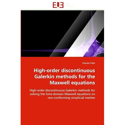预订 High-order discontinuous Galerkin methods for the Maxwell equations: High-order discontinuous Galerkin methods for