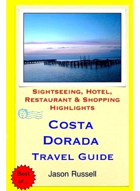 预订 Costa Dorada Travel Guide: Sightseeing, Hotel, Restaurant & Shopping Highlights: 9781503316874