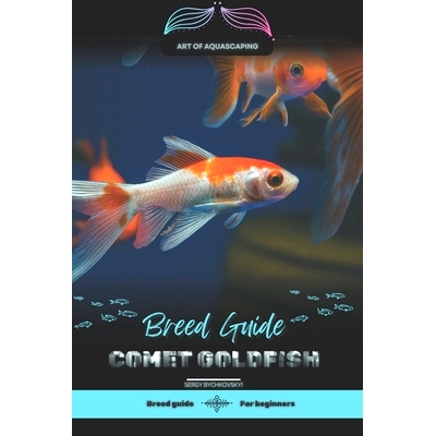 预订 Comet Goldfish: Art of Aquascaping: Designing Stunning Environments for Aquarium Fish: 9798328377058