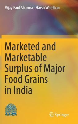 【预订】Marketed and Marketable Surplus of Major Food Grains in India