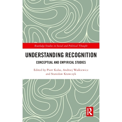 预订 Understanding Recognition: Conceptual and Empirical Studies 解读识别：概念与实证研究: 9781032201917