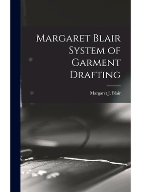 预订 Margaret Blair System of Garment Drafting: 9781016448079