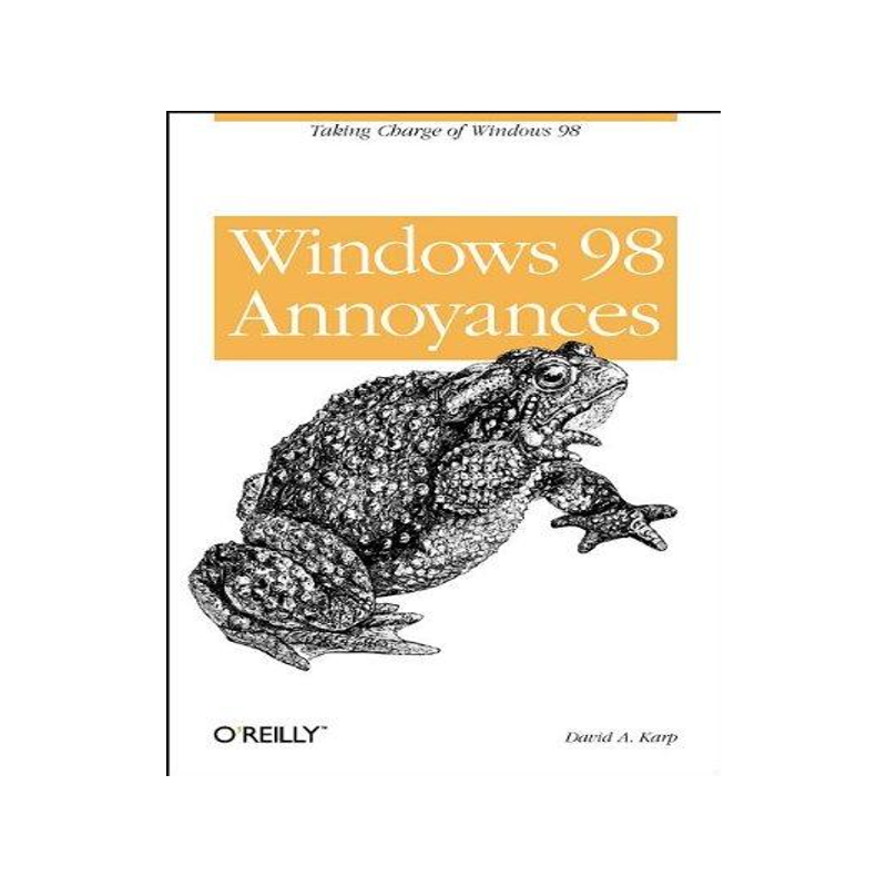 [预订]Windows 98 Annoyances: Taking Charge of Windows 98 9781565924178