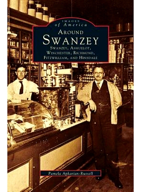 预订 Around Swanzey, Ashuelot, Winchester, Richmond, Fitzwilliam and Hinsdale: 9781531657932