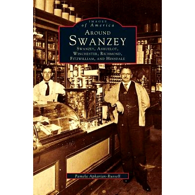 预订 Around Swanzey, Ashuelot, Winchester, Richmond, Fitzwilliam and Hinsdale: 9781531657932