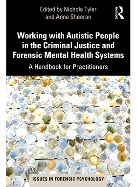 预订 Working with Autistic People in the Criminal Justice and Forensic Mental Health Systems: A Handbook for Practitione