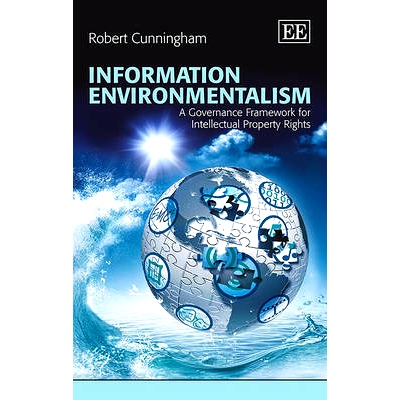 预订 Information Environmentalism: A Governance Framework for Intellectual Property Rights 信息环保主义: 9780857938435