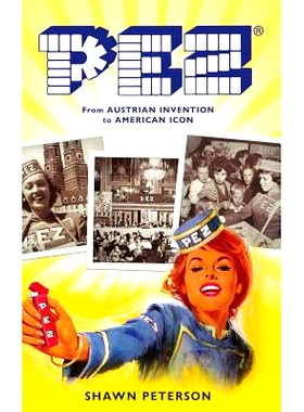 预订 Pez: From Austrian Invention to American Icon: 9781531699291