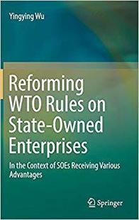 WTO Rules Owned Reforming State Enterprises 预售
