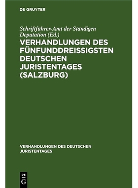 预订 Verhandlungen des fünfunddreißigsten Deutschen Juristentages (Salzburg): Gutachten, Lieferung 2: 9783112671399