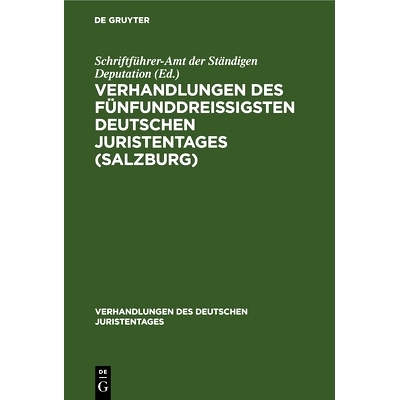 预订 Verhandlungen des fünfunddreißigsten Deutschen Juristentages (Salzburg): Gutachten, Lieferung 2: 9783112671399