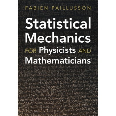 预订 Statistical Mechanics for Physicists and Mathematicians 物理学家和数学家的统计力学 9781009461634