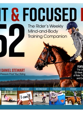 预订 Fit & Focused in 52: The Rider’s Weekly Mind-And-Body Training Companion: 9781570768071