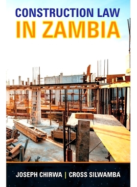 预订 Construction Law In Zambia: 9781773752037