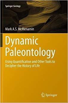 【预售】Dynamic Paleontology: Using Quantification and Other Tools to Decipher the History of Life