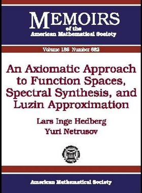 【预售】An Axiomatic Approach to Function Spaces, Spectral Synthesis, and Luzin Approximation