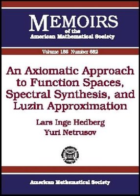 【预售】An Axiomatic Approach to Function Spaces, Spectral Synthesis, and Luzin Approximation