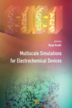 【预订】Multiscale Simulations for Electrochemical Devices