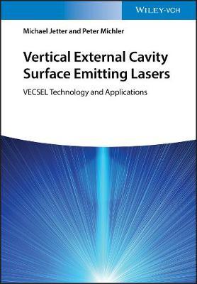 【预订】Vertical External Cavity Surface Emitting Lasers - Vecsel Technology And Applications 9783527413621
