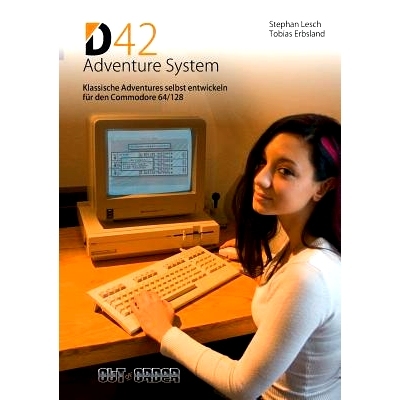 预订 D42 Adventure System: Klassische Adventures selbst entwickeln für den Commodore 64/128: 9783732294077