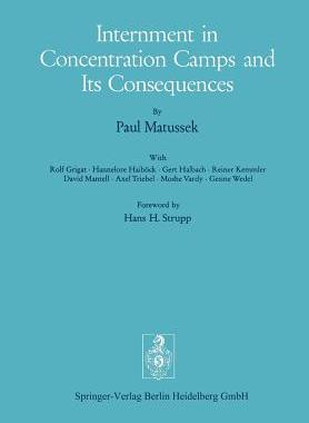 【预订】Internment in Concentration Camps and Its Consequences