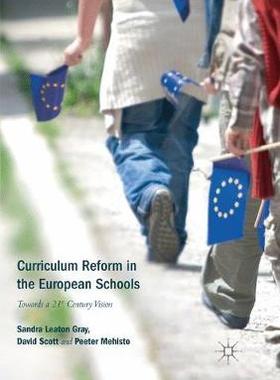 【预订】Curriculum Reform in the European Schools:Towards a 21st Century Vision