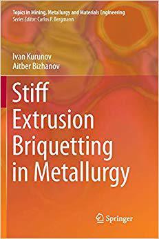 【预售】Stiff Extrusion Briquetting in Metallurgy (Softcover Reprint of the Original 1st 2018)