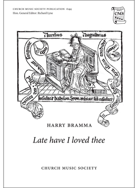 预订 Late have I loved thee 晚来的爱：SSATB（分部）和管风琴混声合唱: 9780193953949