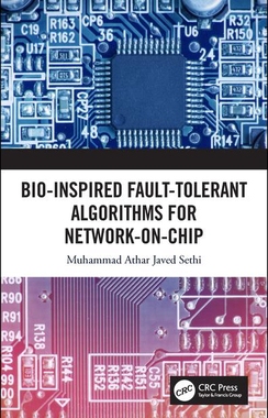 【预订】Bio-Inspired Fault-Tolerant Algorithms for Network-on-Chip