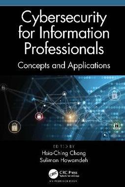 【预订】Cybersecurity for Information Professionals