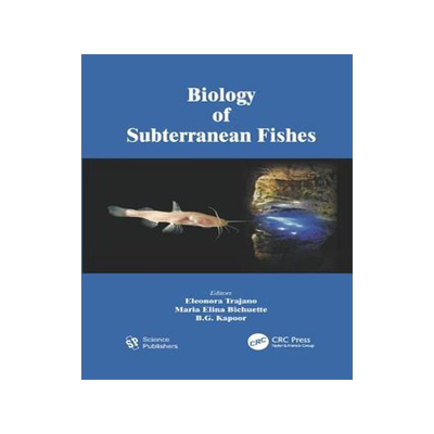 [预订]Biology of Subterranean Fishes 9781138115477