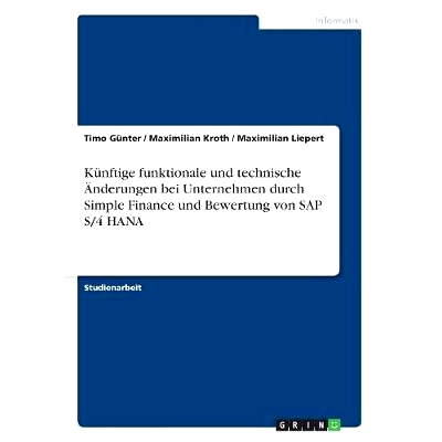 预订 Künftige funktionale und technische Änderungen bei Unternehmen durch Simple Finance und Bewertung von SAP S/4 HAN
