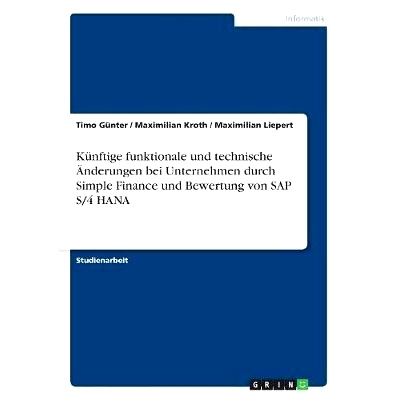 预订 Künftige funktionale und technische Änderungen bei Unternehmen durch Simple Finance und Bewertung von SAP S/4 HAN