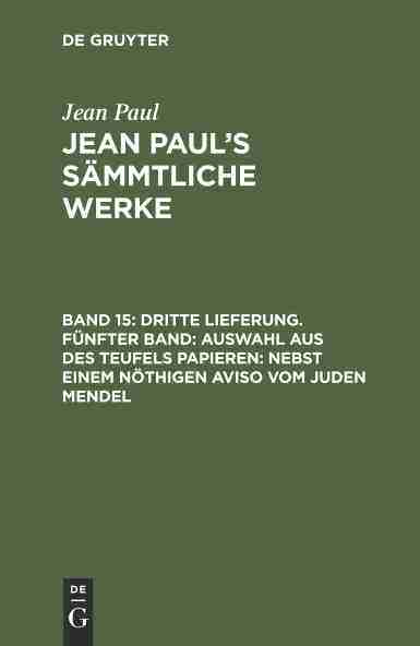 【预订】Dritte Lieferung. Fünfter Band: Auswahl aus des Teufels Papieren; n 9783111224794