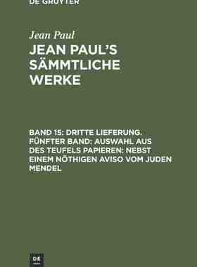 【预订】Dritte Lieferung. Fünfter Band: Auswahl aus des Teufels Papieren; n 9783111224794