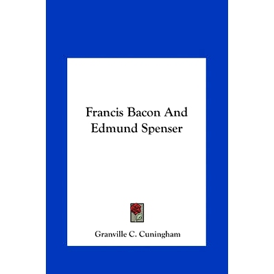 预订 Francis Bacon And Edmund Spenser: 9781161584752