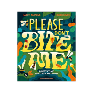 请别咬我 昆虫科普 Owen Davey插画 精装绘本 儿童自然百科 英文原版 Please Don't Bite Me: Insects that Buzz, Bite and Sting
