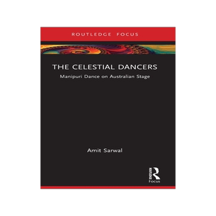 [预订]The Celestial Dancers: Manipuri Dance on Australian Stage