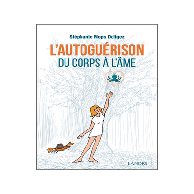 预订 L’autoguérison : du corps à l’âme : récit de vie d’une artiste parisienne