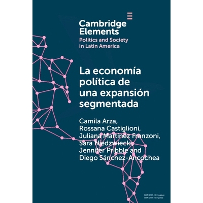 预订 La economía política de una expansión segmentada: Política social latinoamericana en la primera década del sig