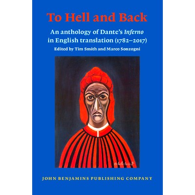 预订 To Hell and Back. An anthology of Dante’s Inferno in English translation (1782–2017).: 9789027212511