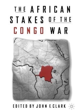 预订 The African Stakes of the Congo War: 9780312295509