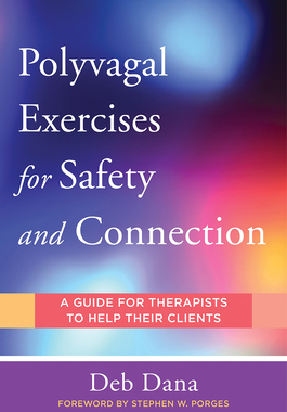 【预订】Polyvagal Exercises for Safety and Connection: 50 Client-Centered Practices